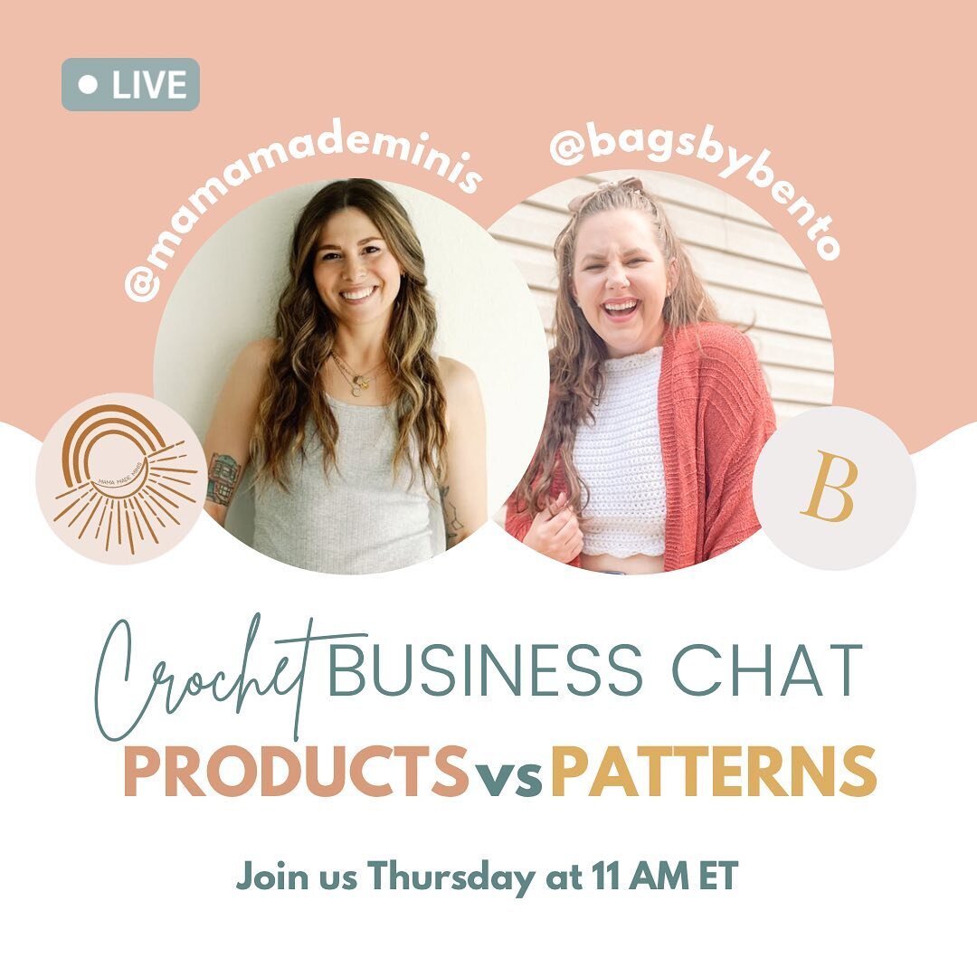 You don&rsquo;t want to miss this!!

Come join us for a live crochet business chat this Thursday at 11:00 AM ET. 

If you&rsquo;ve ever wondered if it&rsquo;s better to sell finished crochet products or digital crochet patterns then you don&rsquo;t w