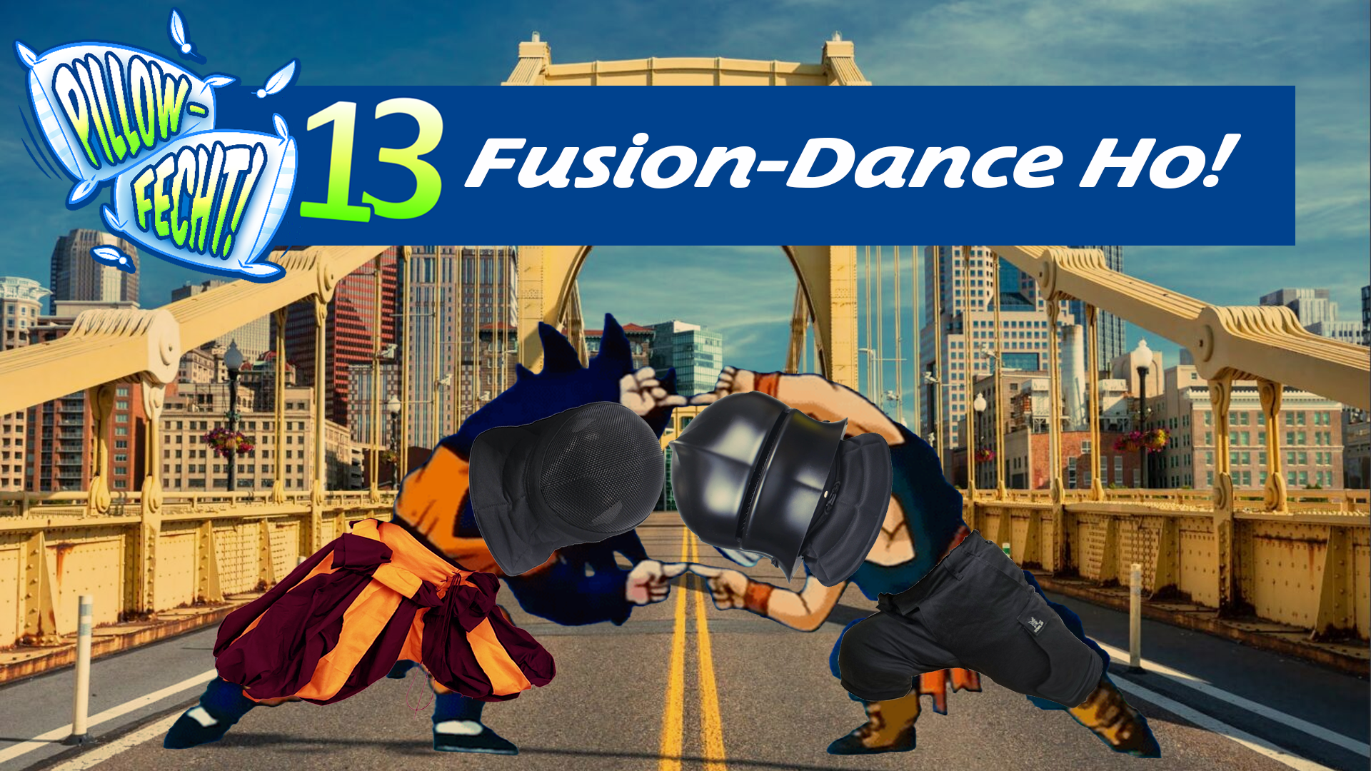 Pillowfecht 13: FUSION-DANCE HO!