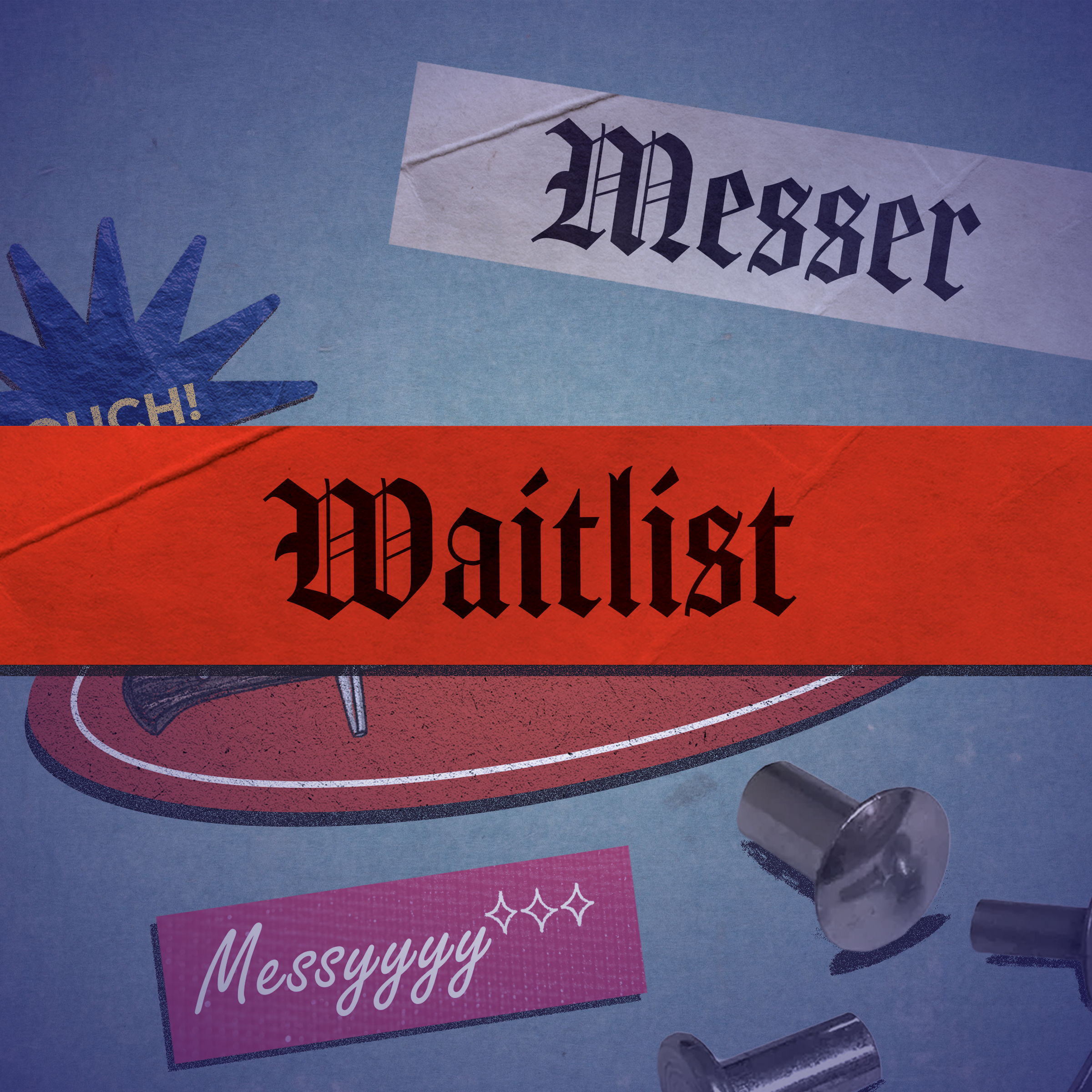 waitlist messer.png