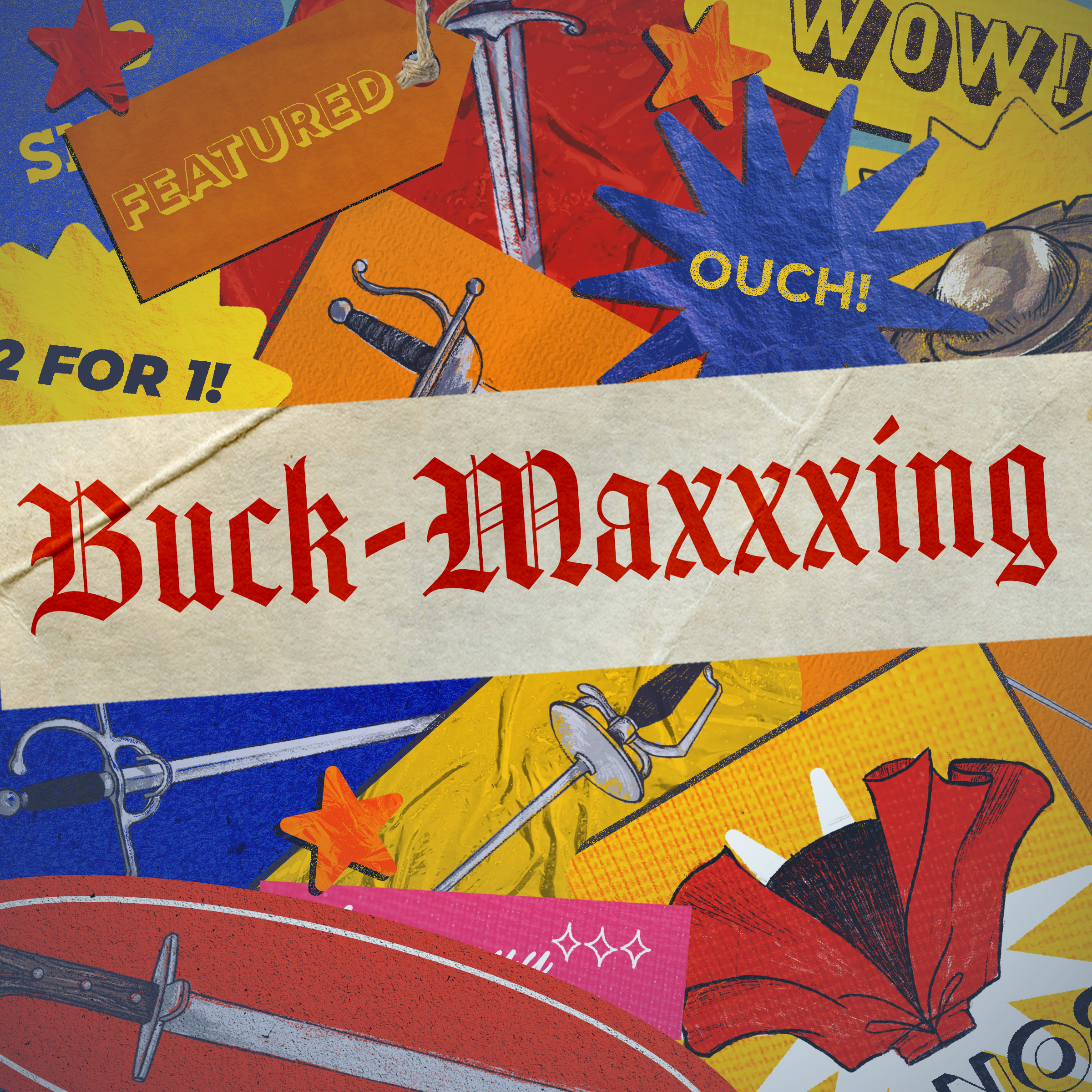 BUCK-MAXXXING PASS More BANG for your Buckler!