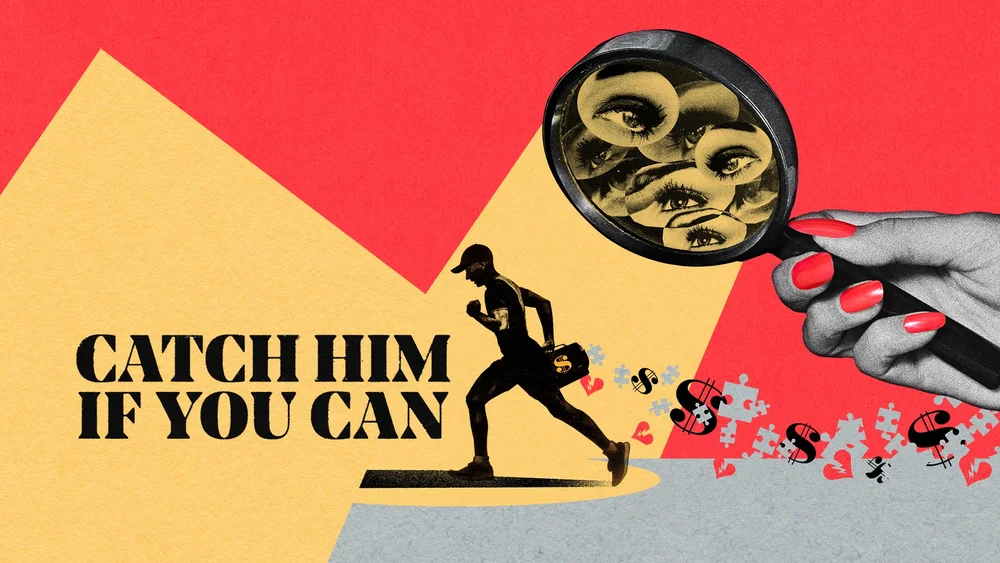 Catch Him if You Can