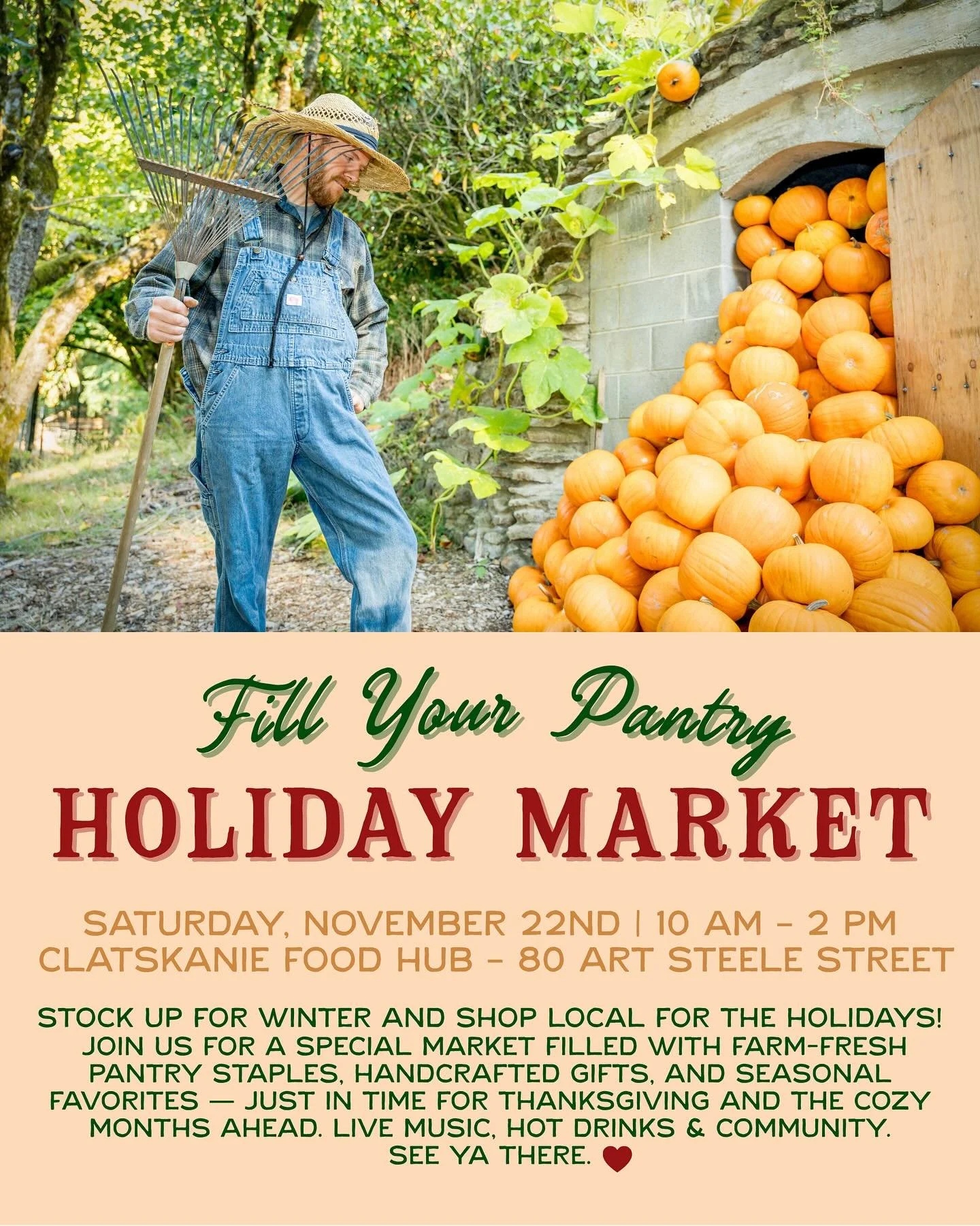 📅 Saturday, November 22nd
🕙 10:00 AM &ndash; 2:00 PM
📍 Clatskanie Food Hub (Indoors &amp; Outdoors) &mdash; 80 Art Steele Street

Stock up for winter and shop local for the holidays at our annual Fill Your Pantry &amp; Holiday Market!

Join us for