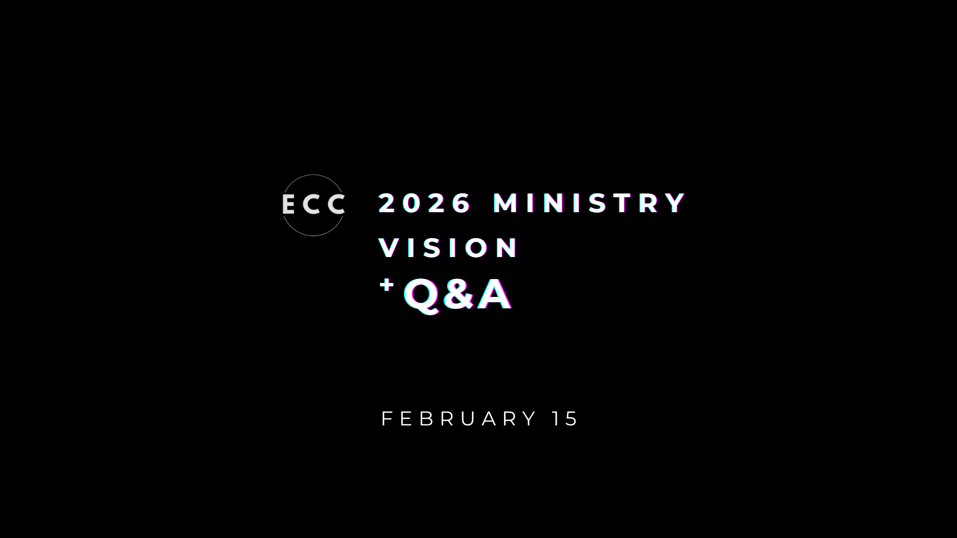 Ministry &amp; Vision Q+A