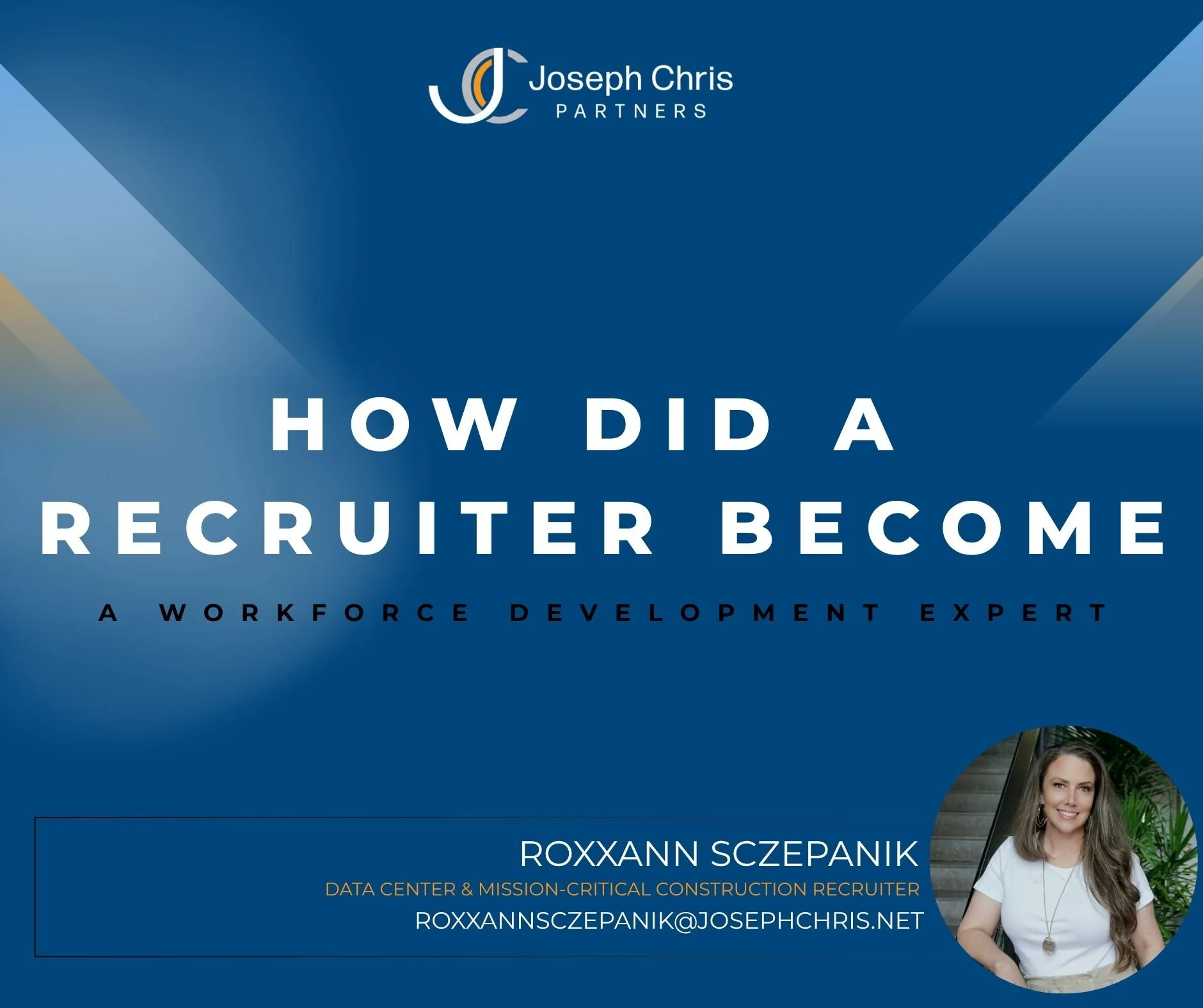 How Did a Recruiter Become a Workforce Development Expert?