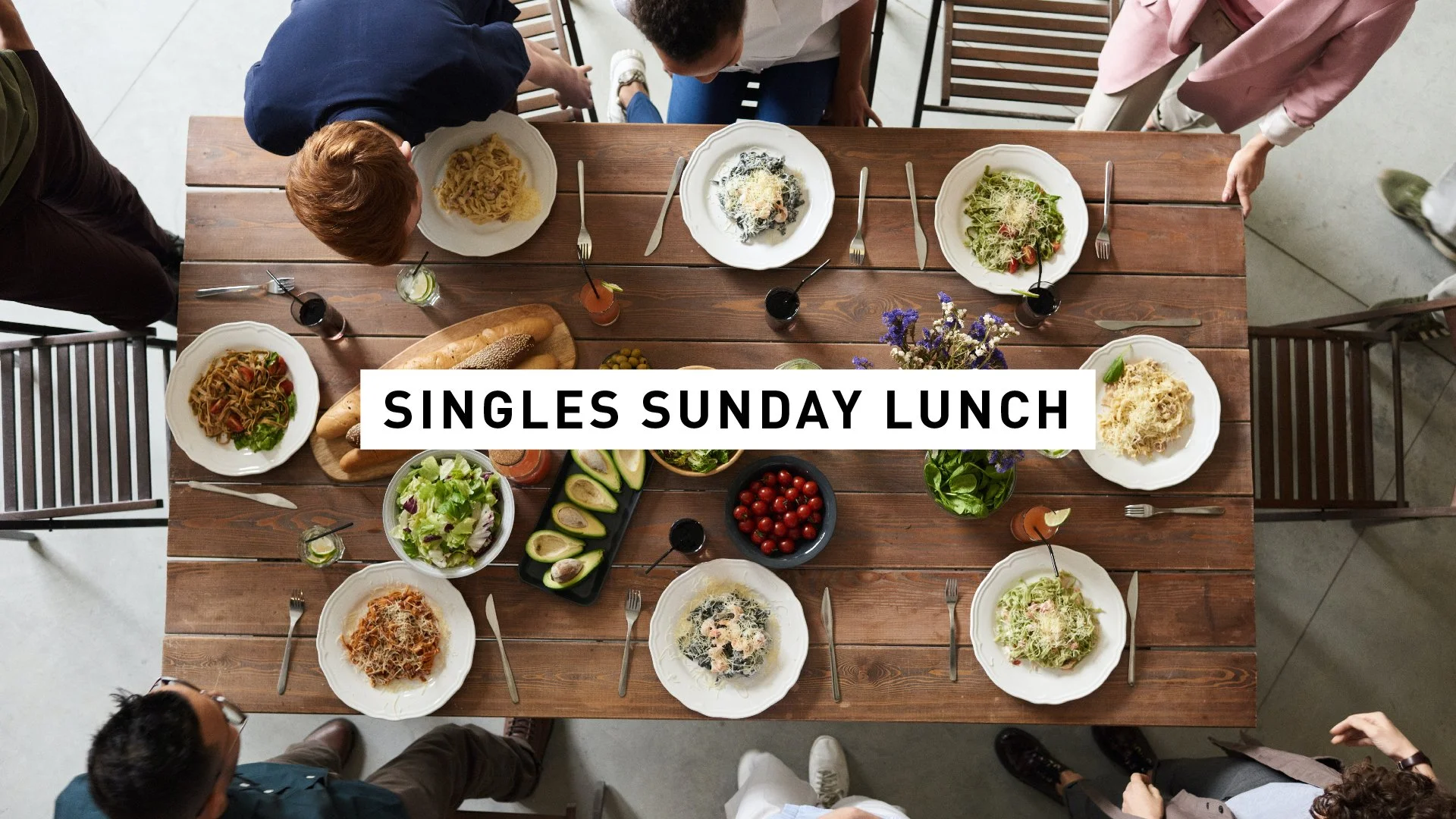 Singles Sunday Lunch