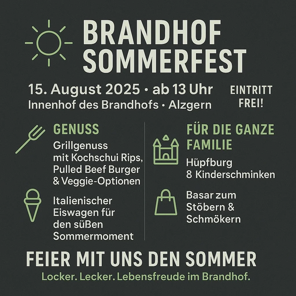 Unser Sommerfest steht vor der T&uuml;r !!! Und sowie es aussieht kommt auch der Sommer gerade rechtzeitig zur&uuml;ck. 🤩🔥

Am 15.8.2025 ab 13.00 Uhr  laden wir Sie herzlich in den Innenhof des Brandhofes ein um mit uns gemeinsam eine sch&ouml;ne S