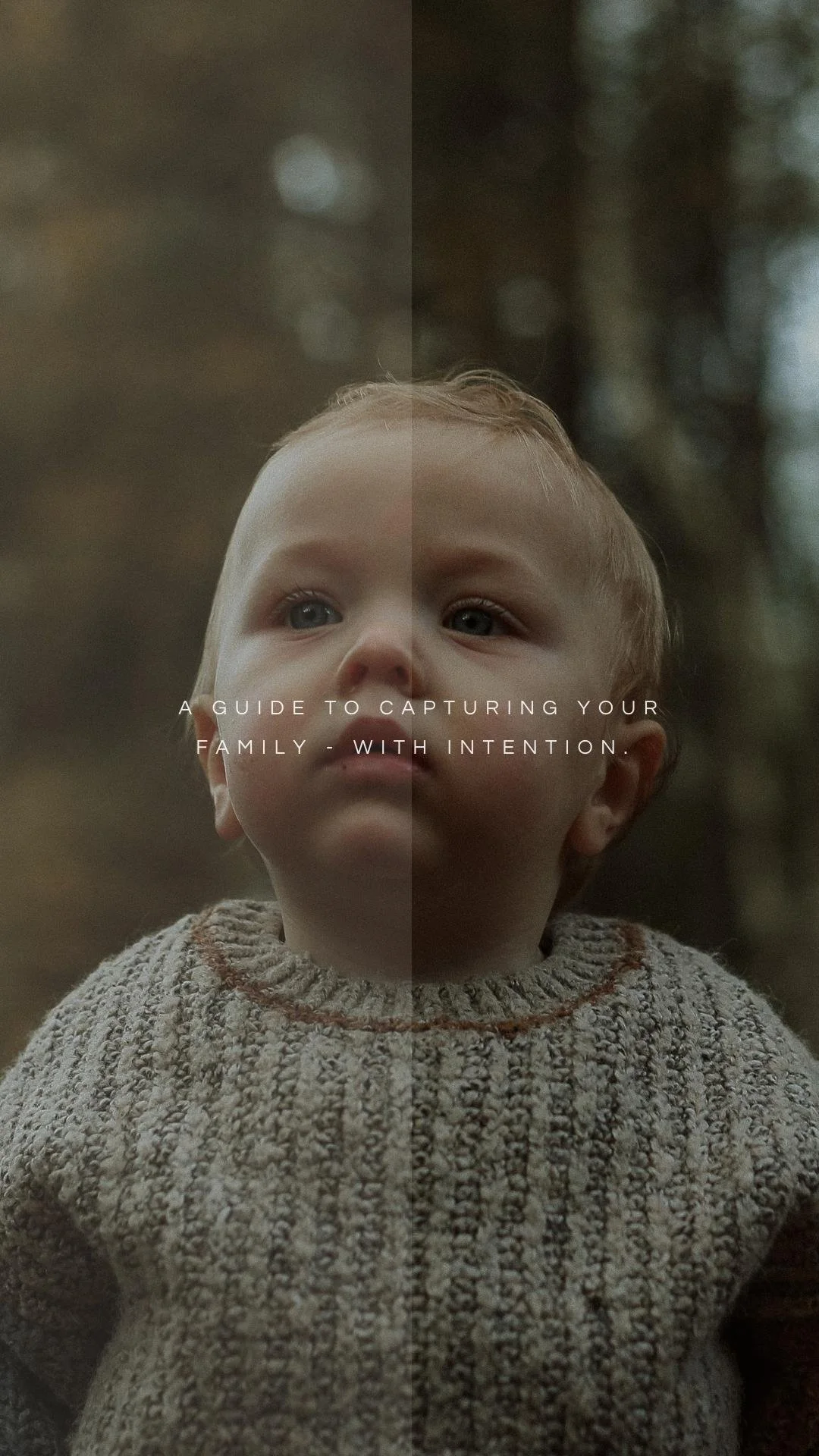 A Guide To Capturing Your Family / With Intention