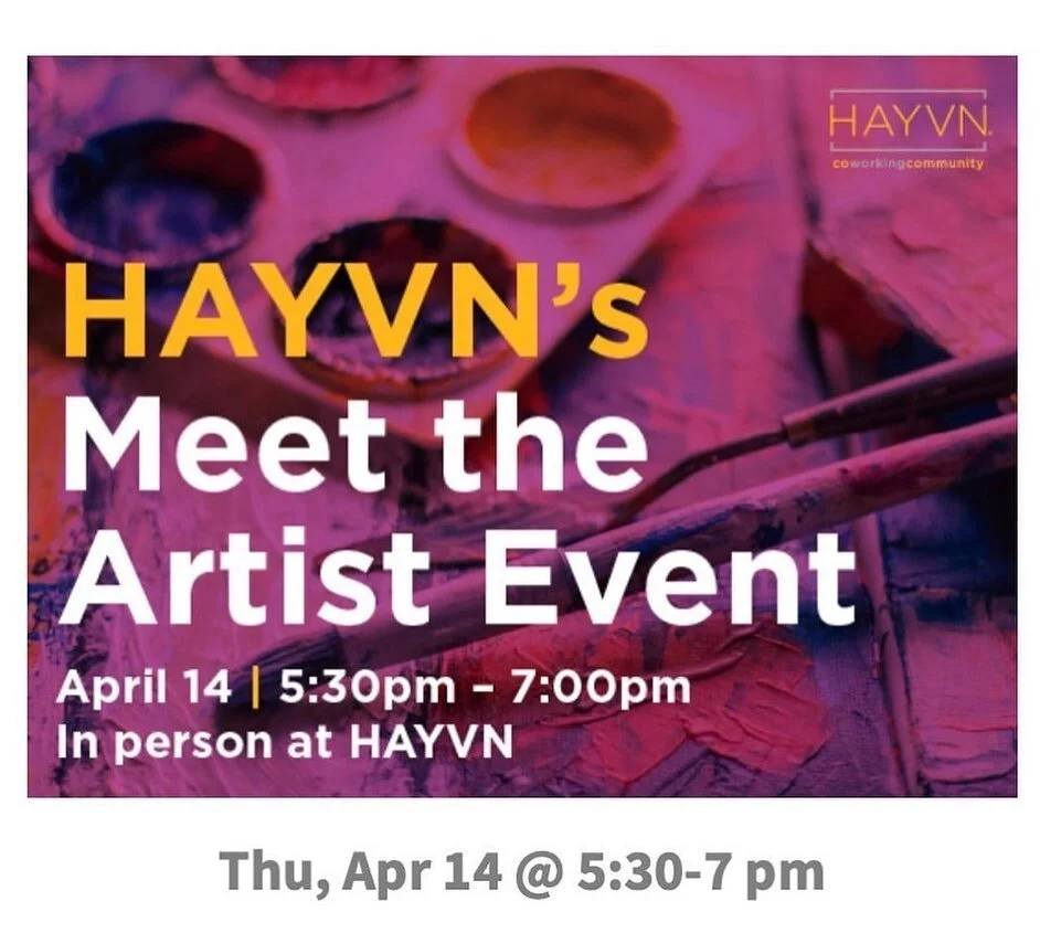 Please join us for our Artists Talk at Havyn tomorrow evening! I will be speaking along with Heide Follin, Tina Duryea and Nancy Woodward!
