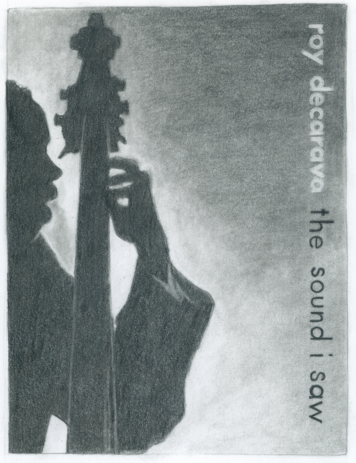 ray decarava : the sound i saw