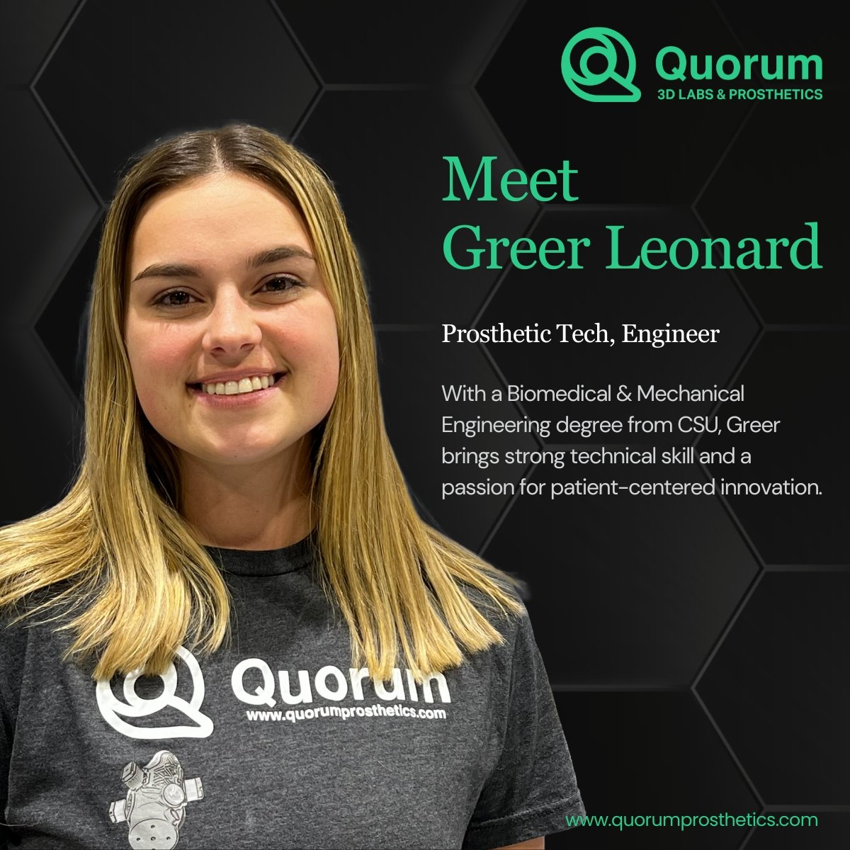 Meet Greer Leonard, one of Quorum’s Engineers!

Greer joined us this year and brings a strong foundation in Biomedical and Mechanical Engineering after graduating from Colorado State University in 2025.