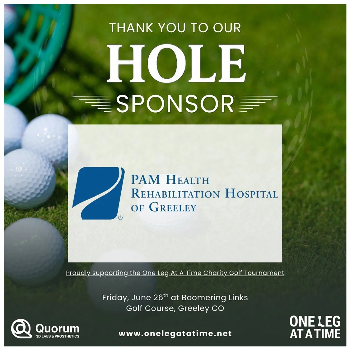 PAM Rehabilitation Hospital of Greeley is a Hole Sponsor of the One Leg At A Time Charity Golf Tournament, supporting a meaningful day of golf and giving back.