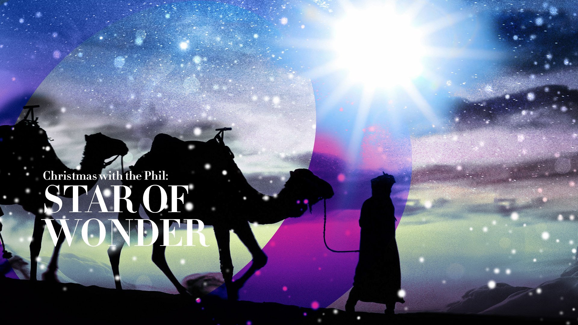 Christmas with The Phil: Star of Wonder