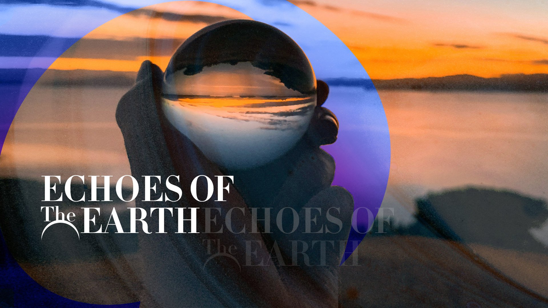 Echoes of the Earth