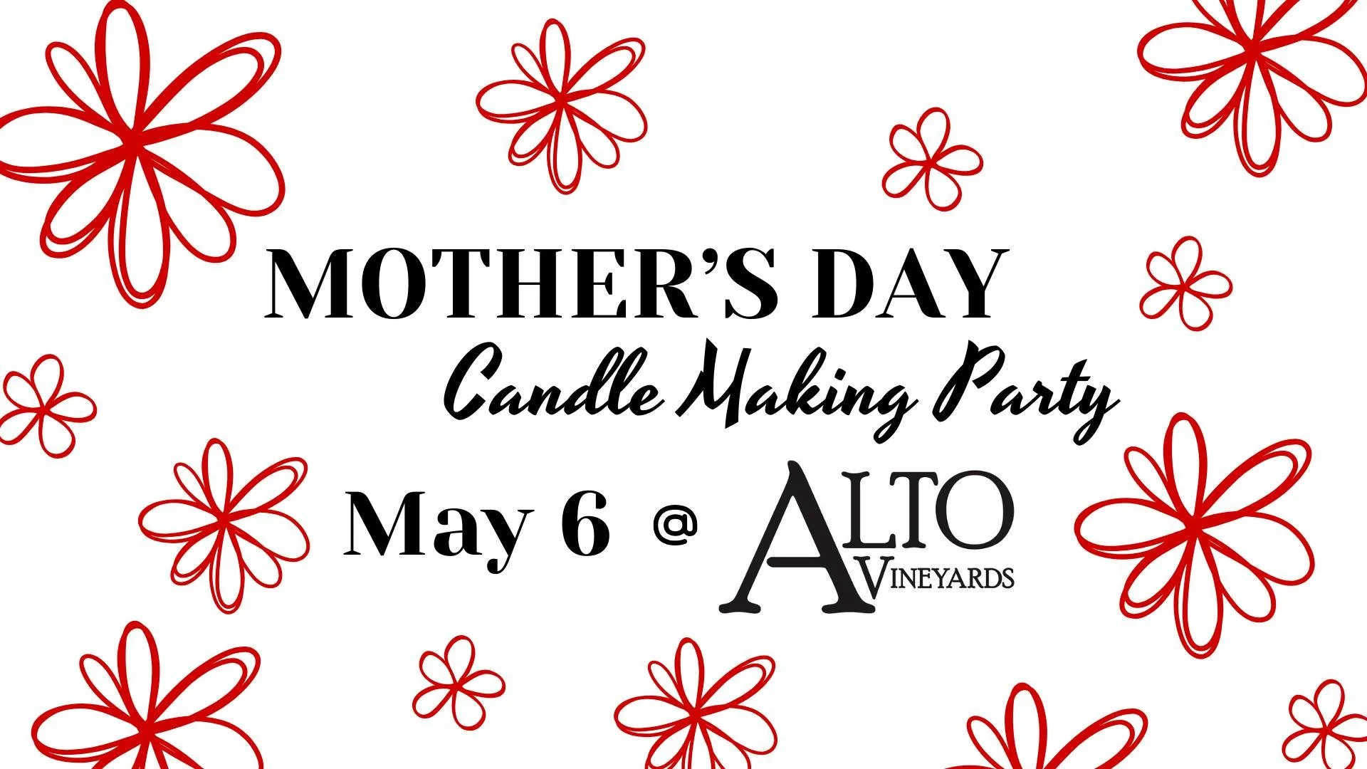 Mother's Day Candle Making Party @ Alto Vineyards