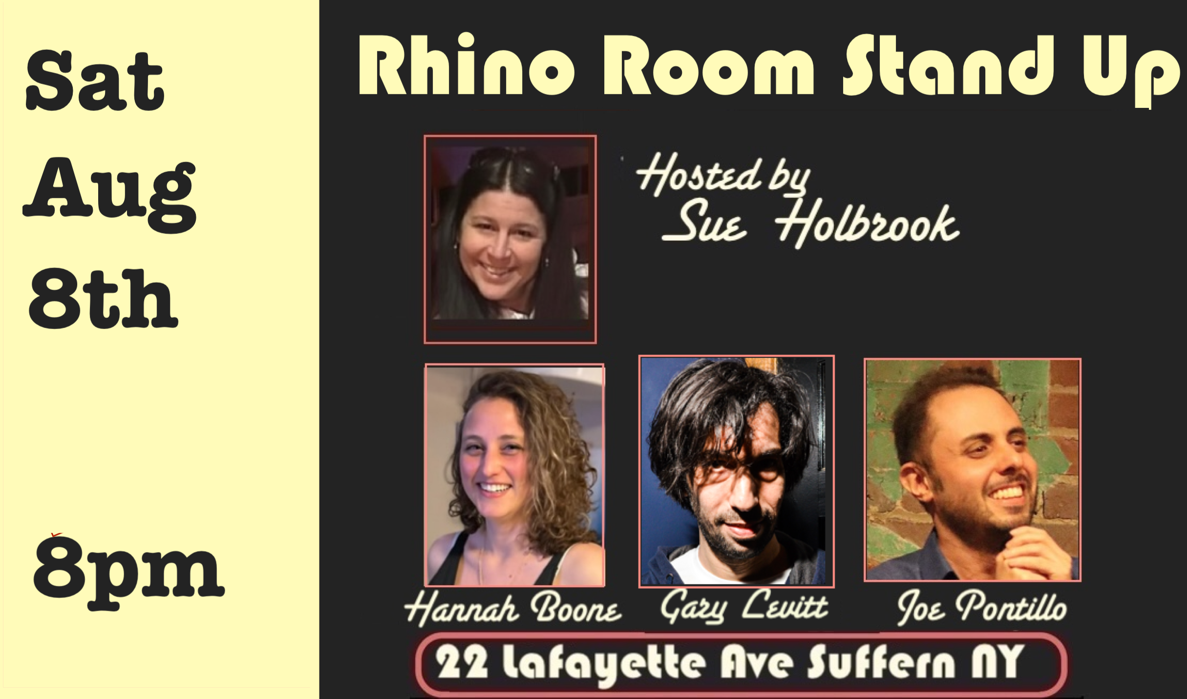 Sat Aug 8th Rhino Room Stand Up 8pm