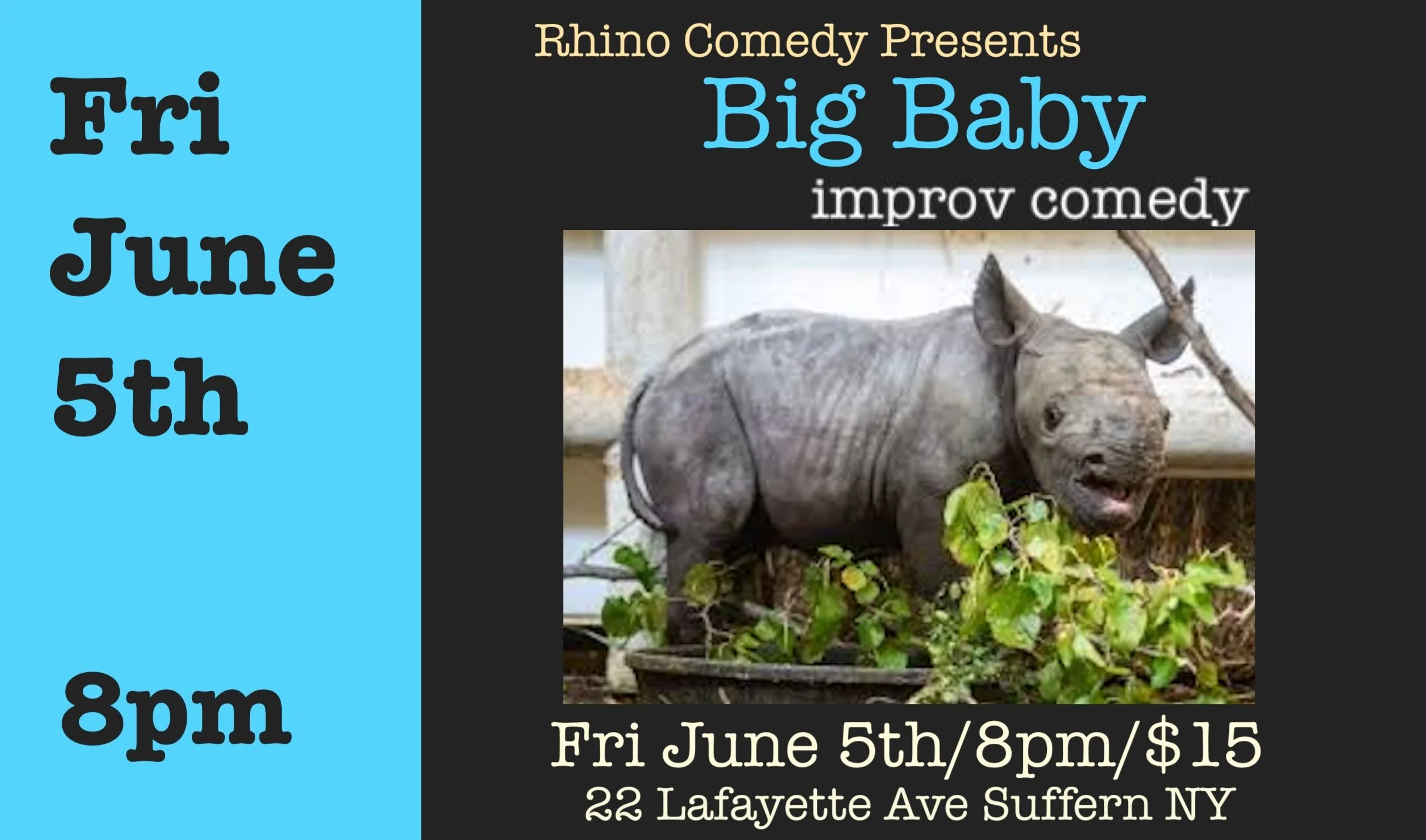 Fri June 5th  Big Baby Improv Comedy 8pm