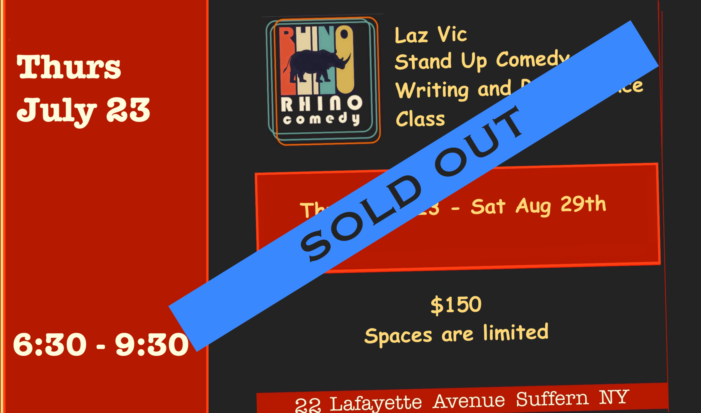 SOLD OUT    Thurs July 23rd  Laz Vic Stand Up Workshop