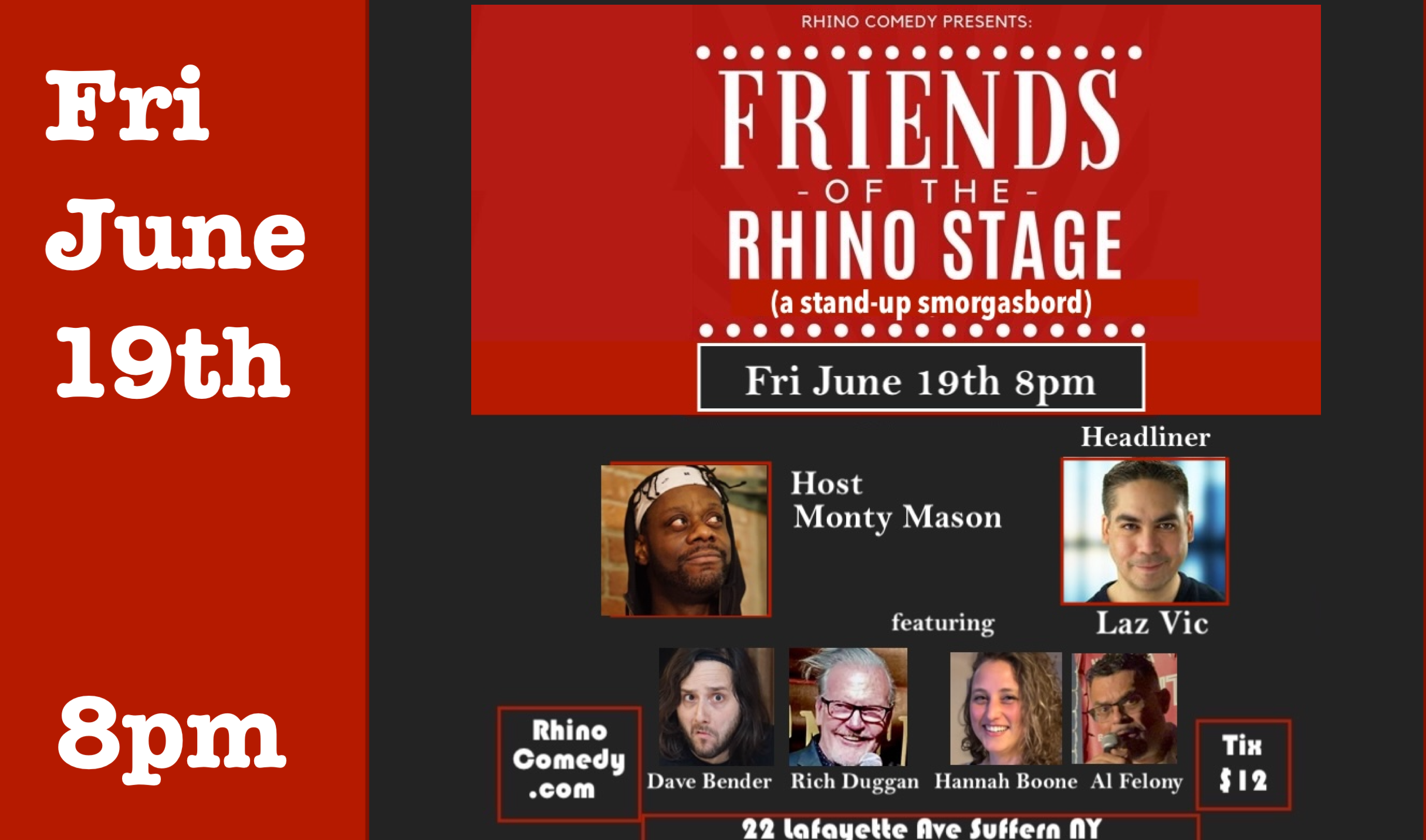 Fri June 19th  Friends of the Rhino Stage  Comedy Smorgasbord 8pm