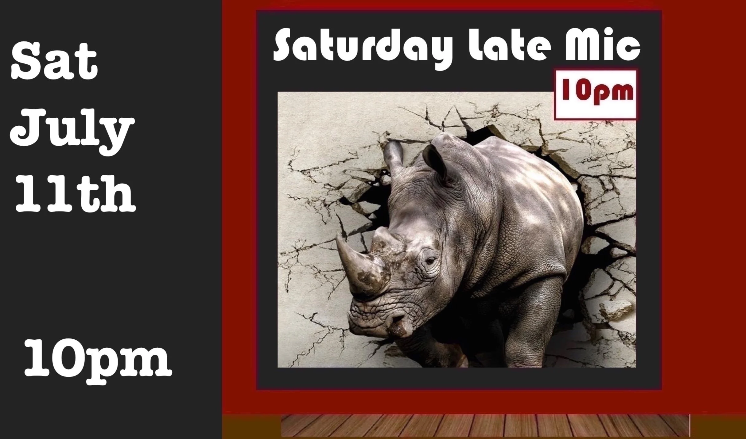Sat July 11th After-Show Mic 10pm