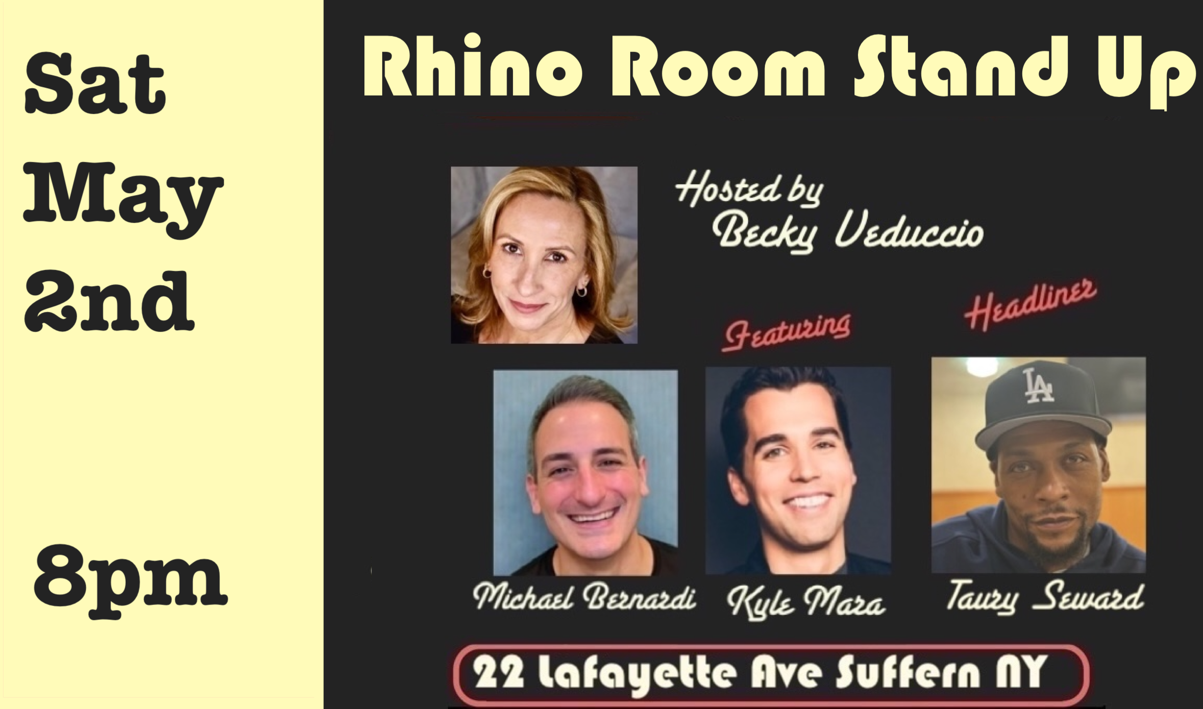 Sat May 2nd Rhino Room Stand Up 8pm