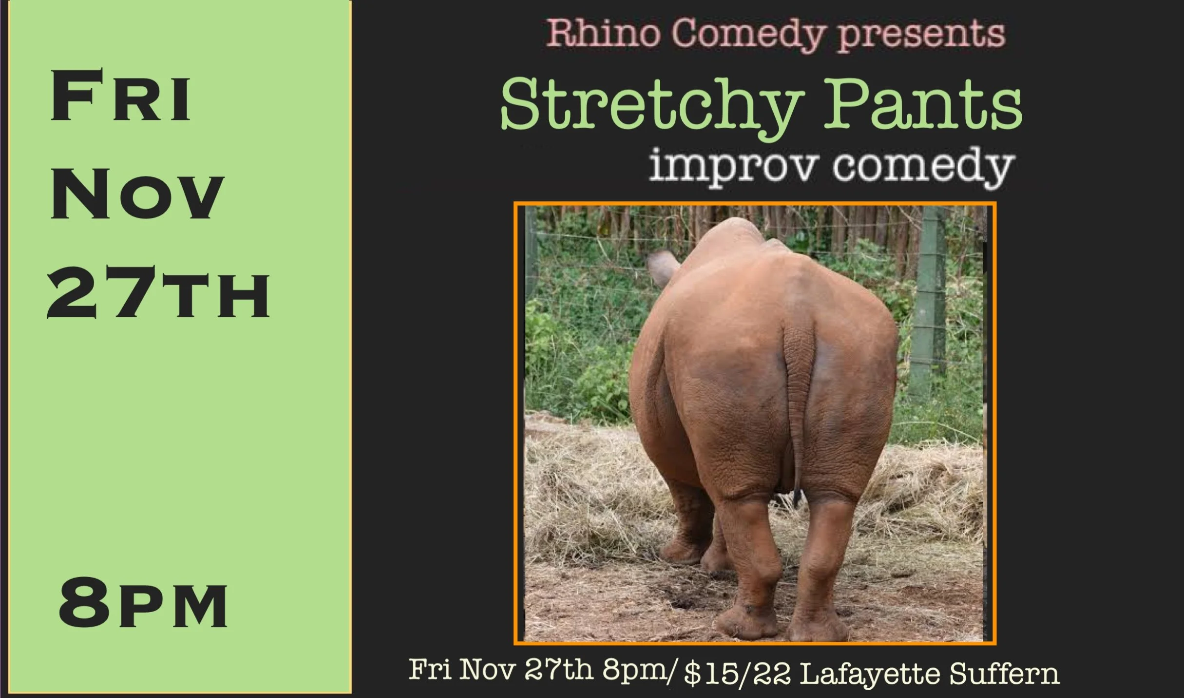 Fri Nov 27th Stretchy Pants Improv Show  8pm