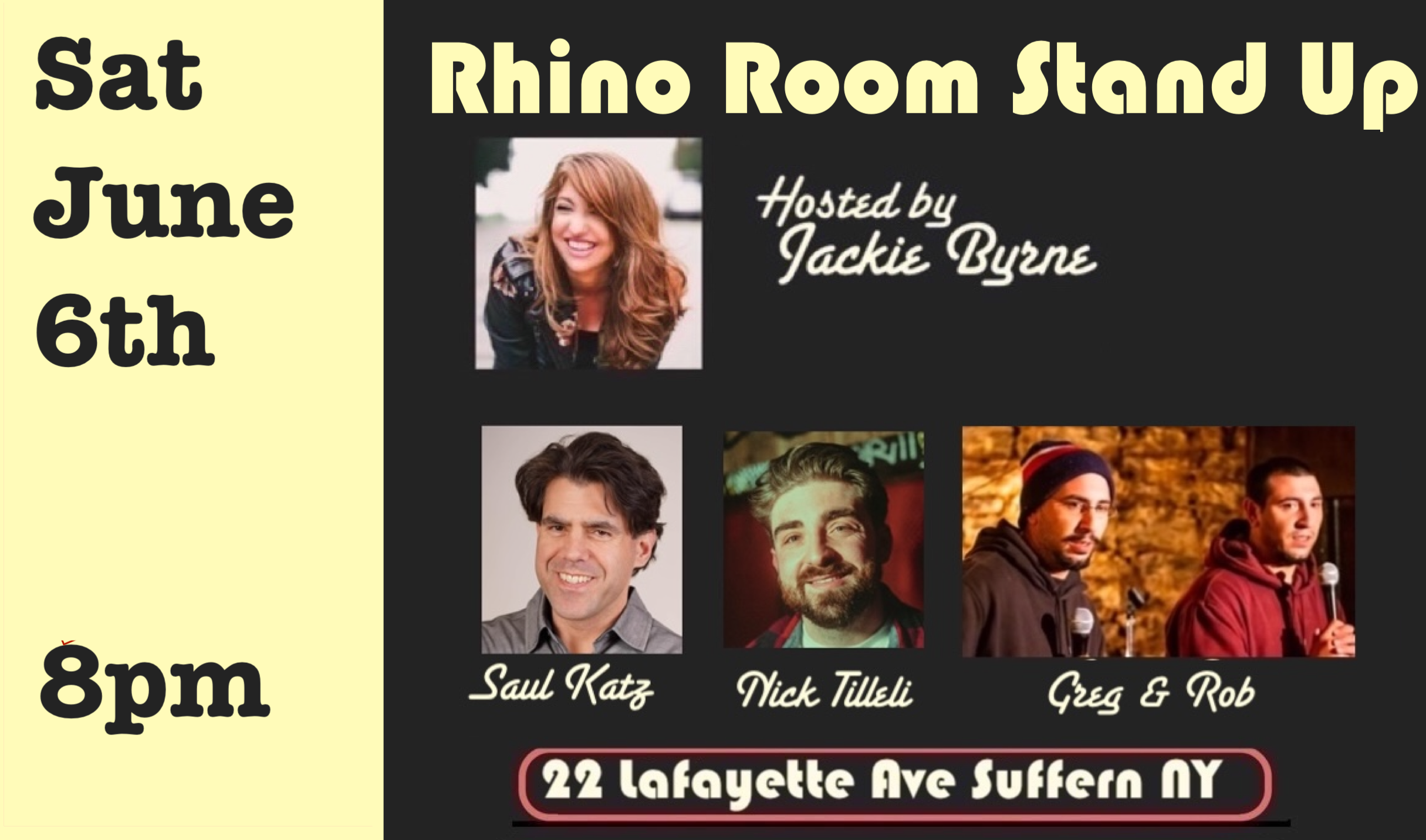 Sat June 6th Rhino Room Stand Up 8pm