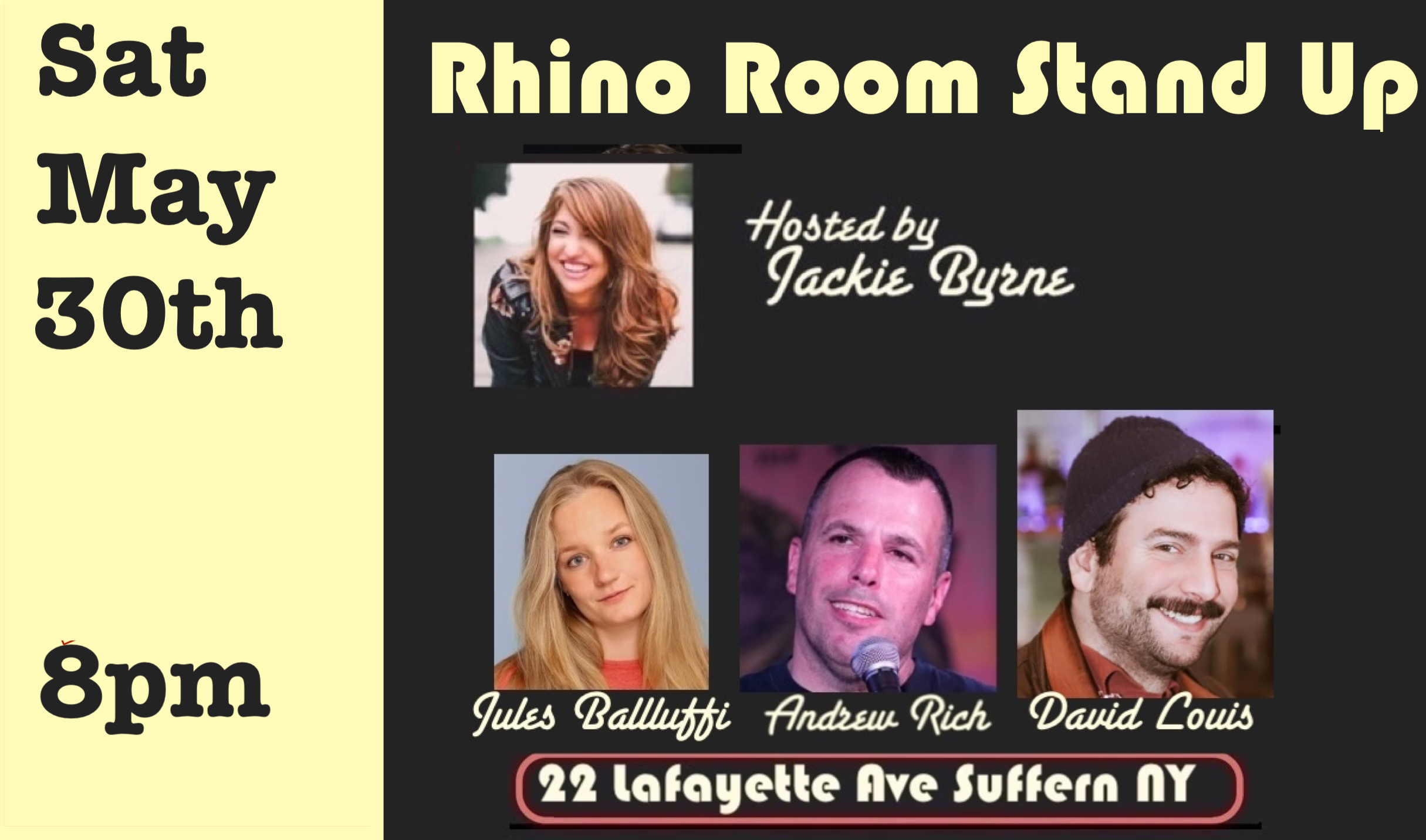 Sat May 30th Rhino Room Stand Up 8pm