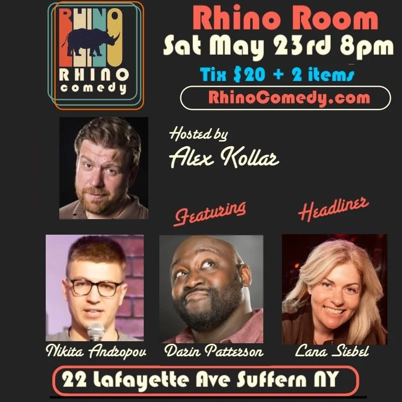 Sat May 23rd Rhino Room Stand Up 8pm