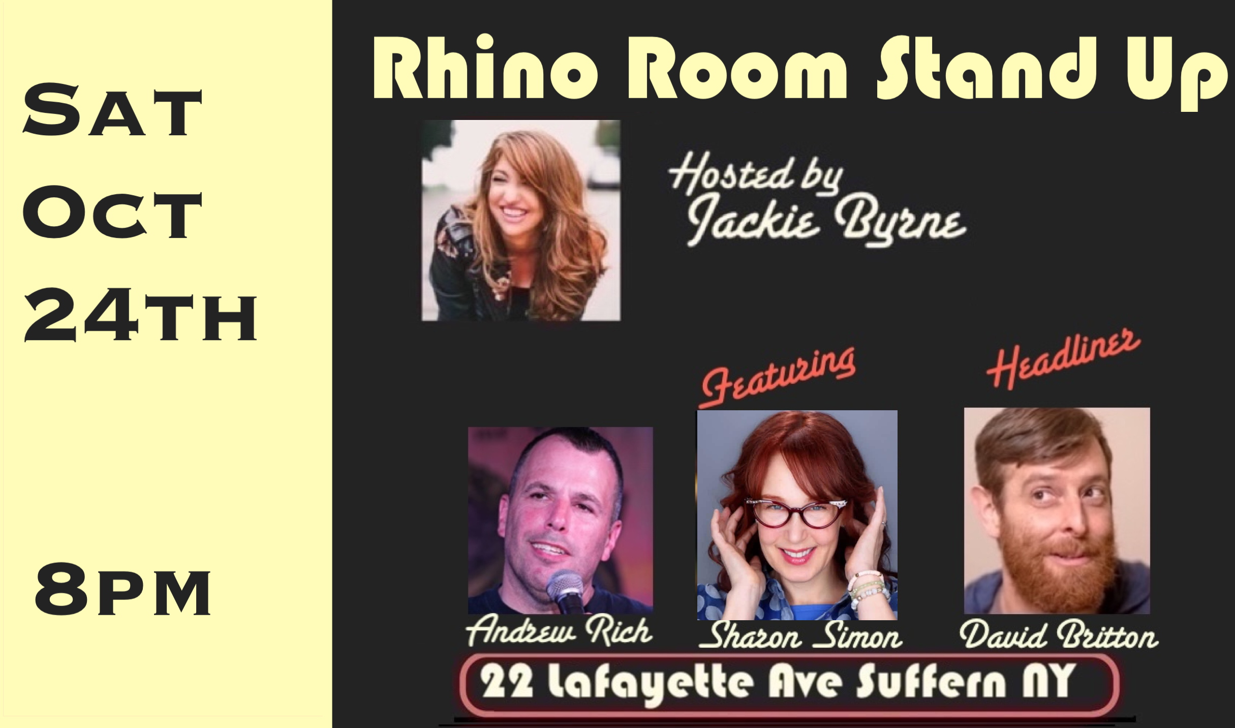 Sat Oct 24th Rhino Room Stand Up 8pm