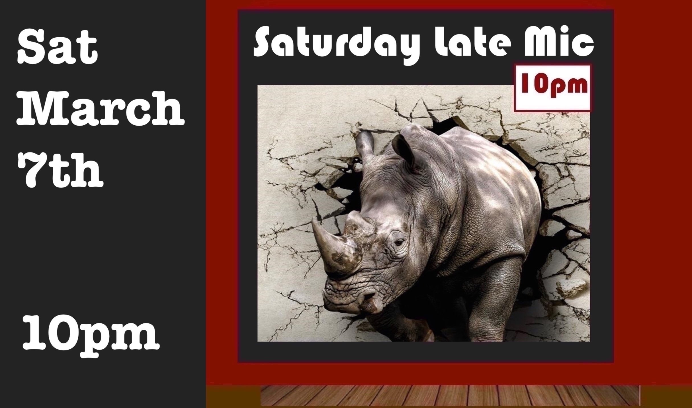 Sat March 7th After-Show Mic 10pm