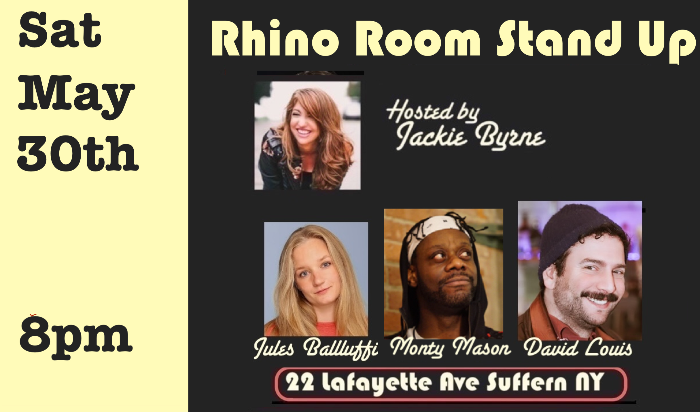 Sat May 30th Rhino Room Stand Up 8pm