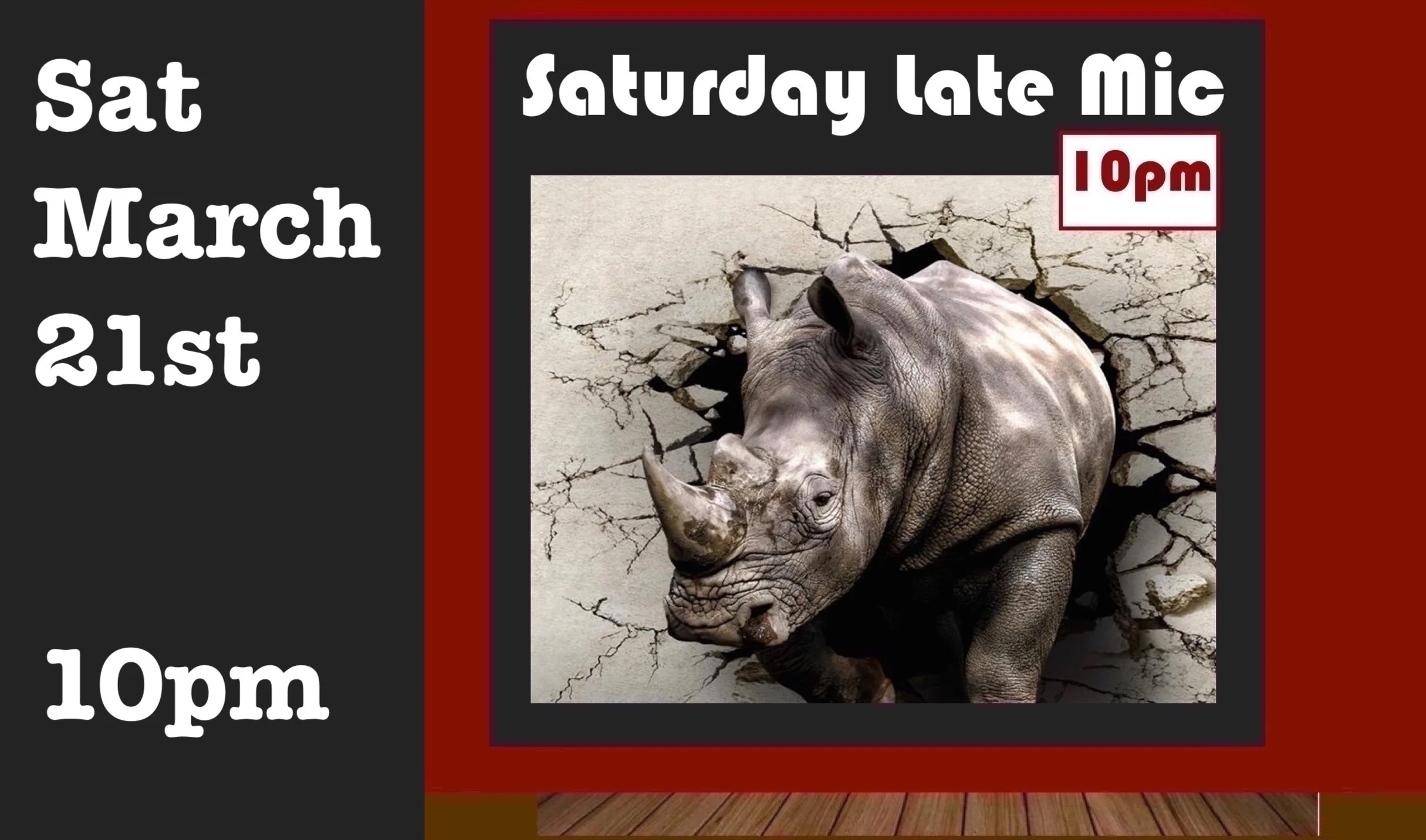 Sat March 21st After-Show Mic 10pm