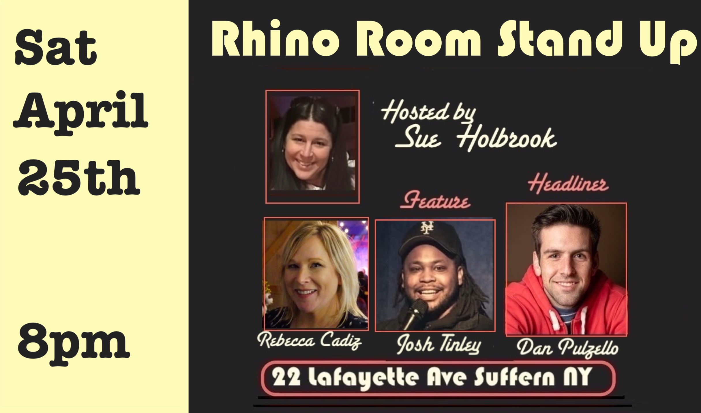 Sat April 25th Rhino Room Stand Up 8pm