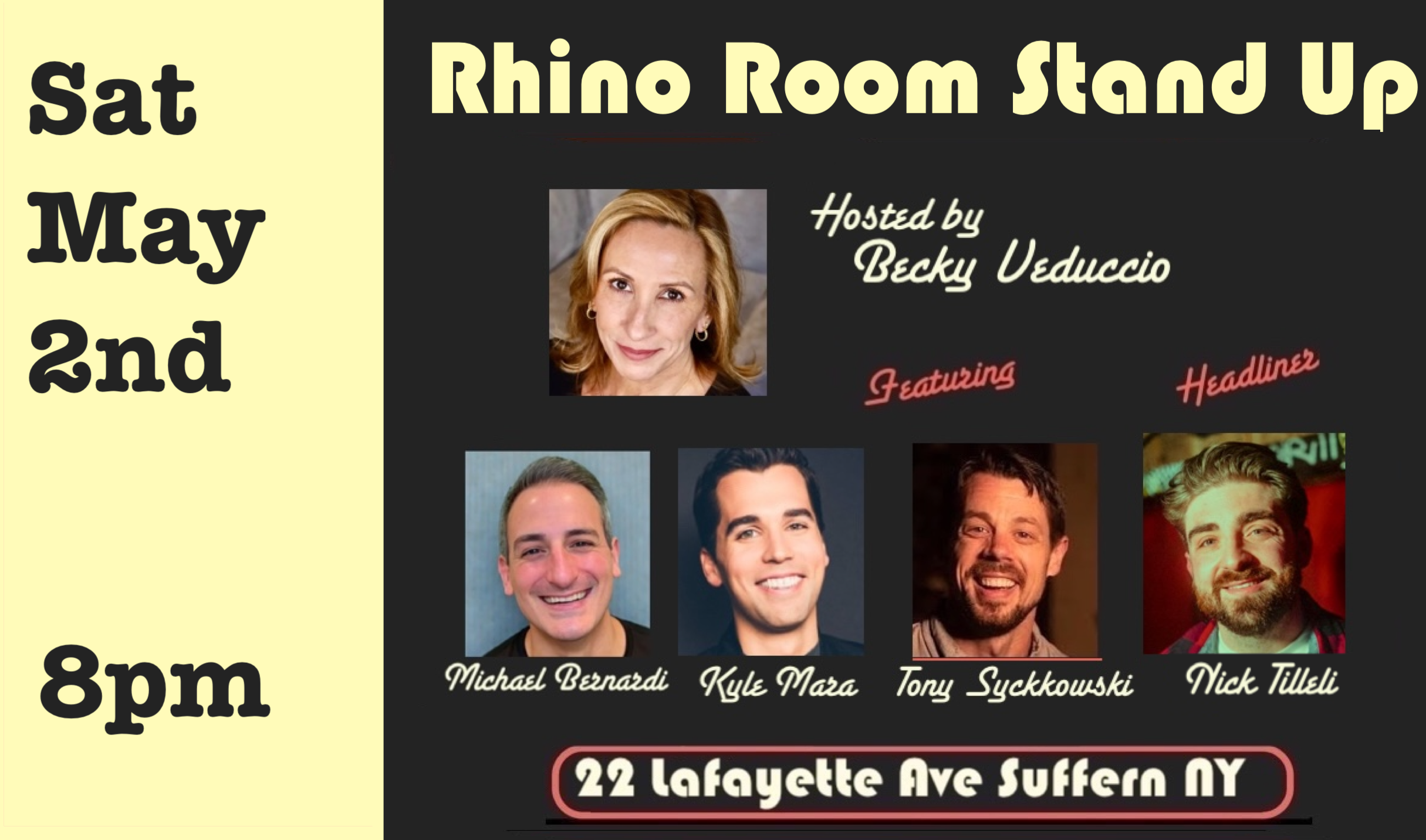 Sat May 2nd Rhino Room Stand Up 8pm
