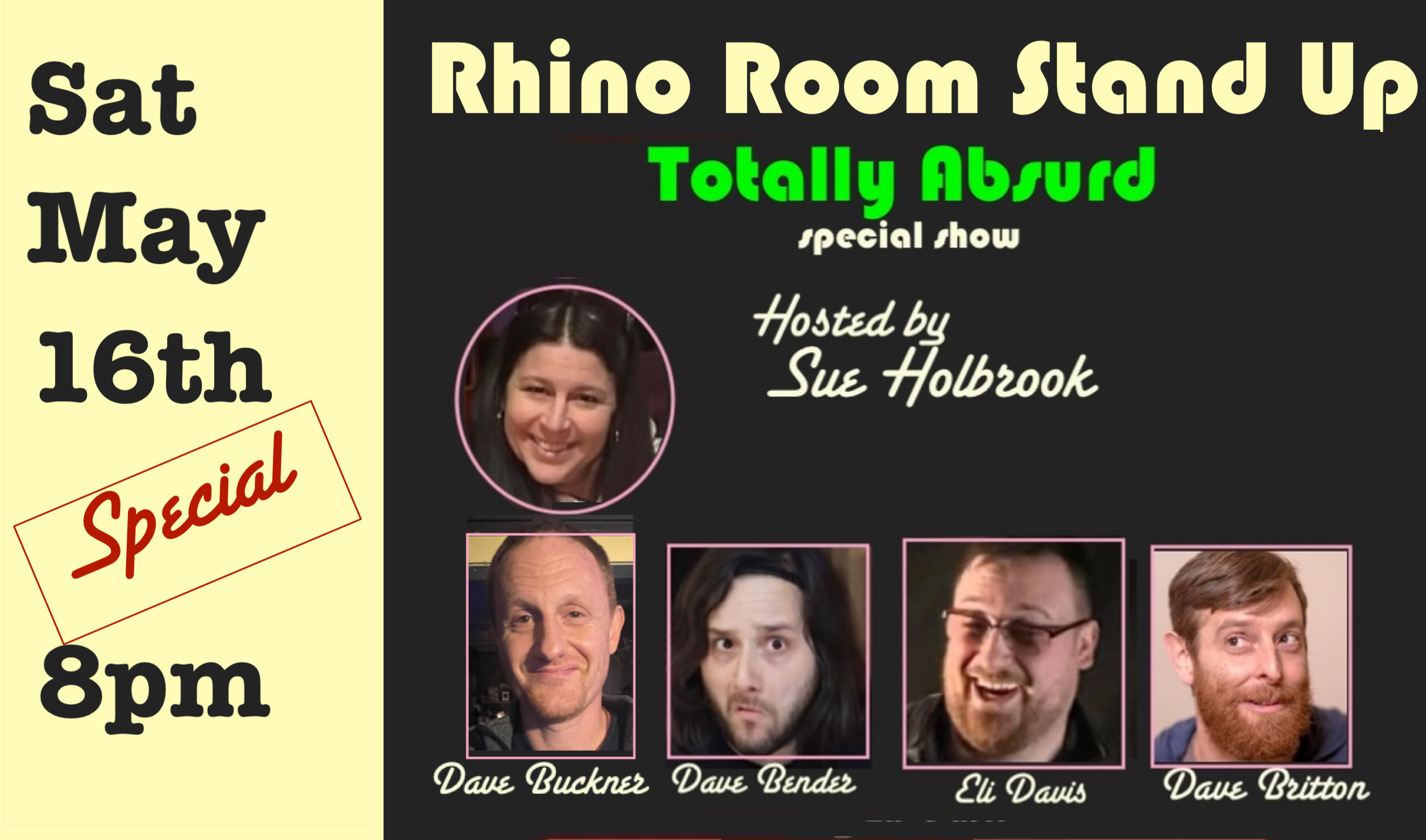Sat May 16th Rhino Room Special Stand Up   Totally Absurd 8pm