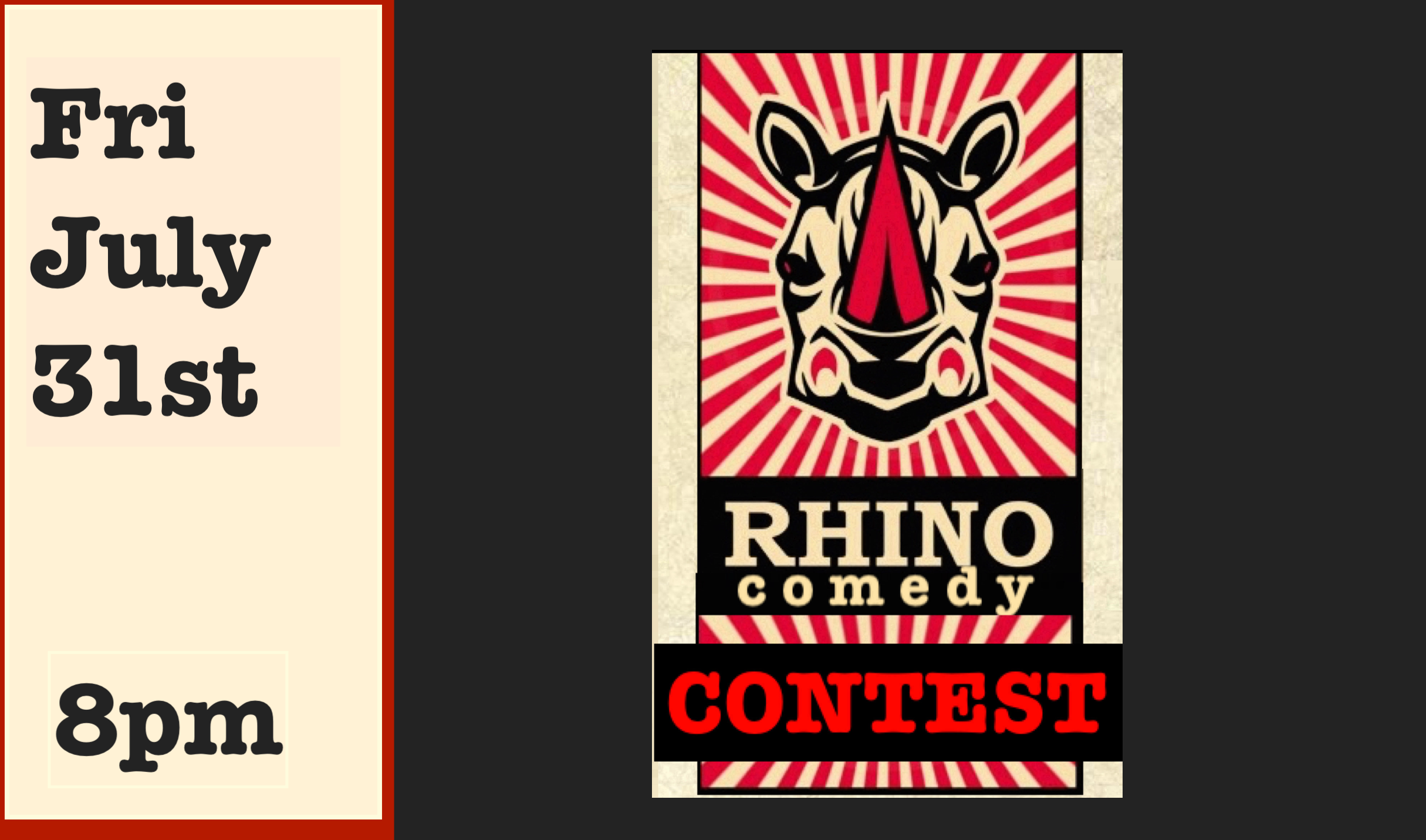 Fri July 31st Comedy Contest 8pm