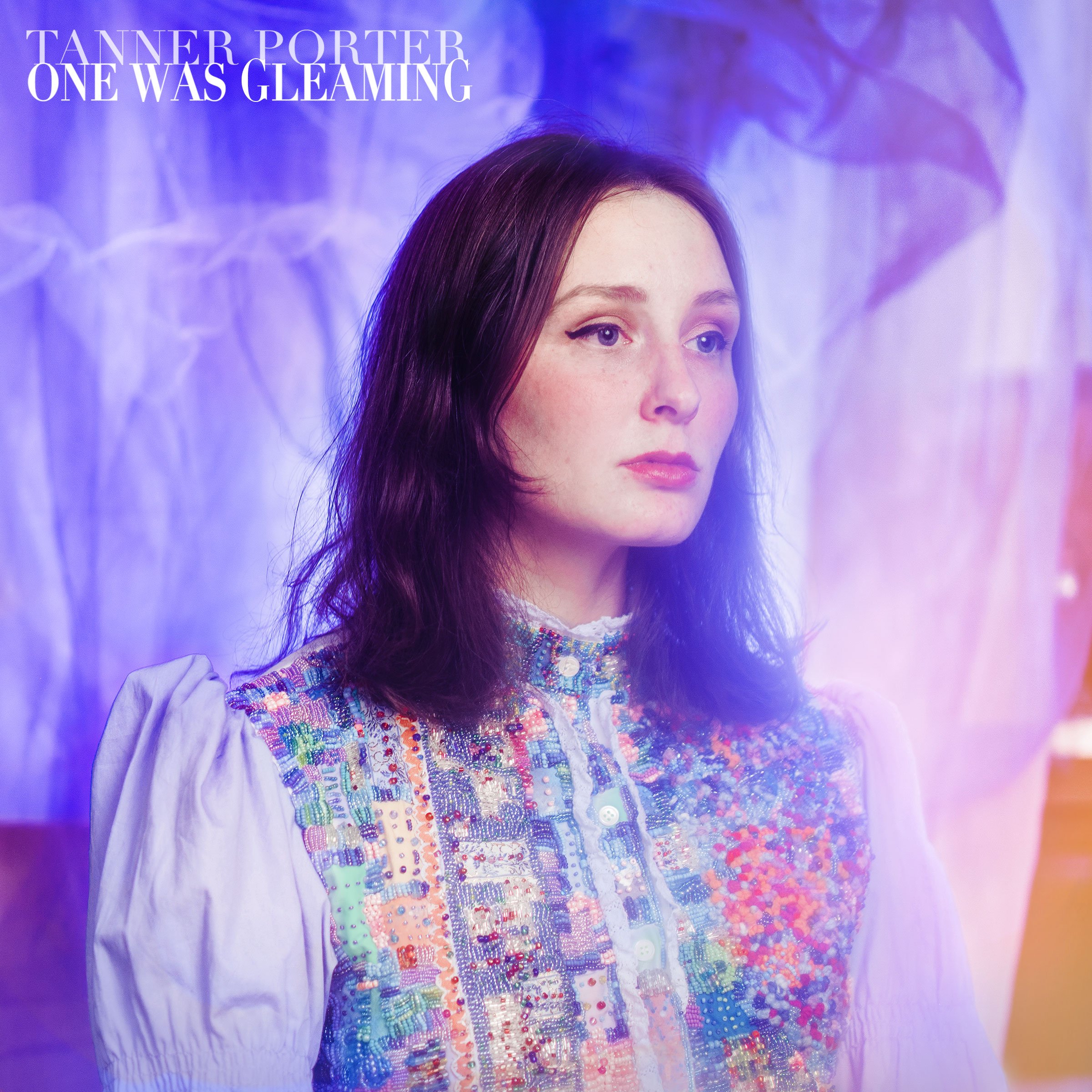 Tanner Porter__One Was Gleaming__Album-Cover_FOR-WEB.jpg