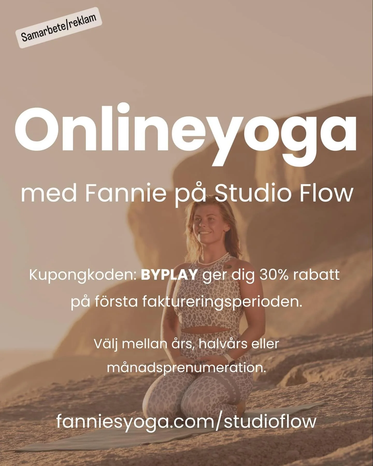 &Ouml;ka din flexibilitet, styrka, balans och n&auml;rvaro genom korta, tillg&auml;ngliga Yogaklasser online.

I samarbete med @fanniesyoga kan vi erbjuda en exklusiv 30% rabatt* med kupongkoden: BYPLAY p&aring; Fannies digitala Yogastudio: Studio Fl