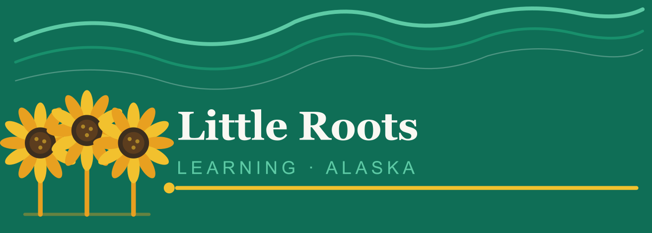 Little Roots Learning Alaska