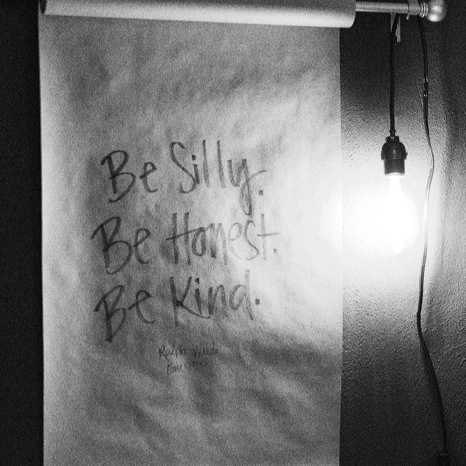 Words to live by. Words we work by.