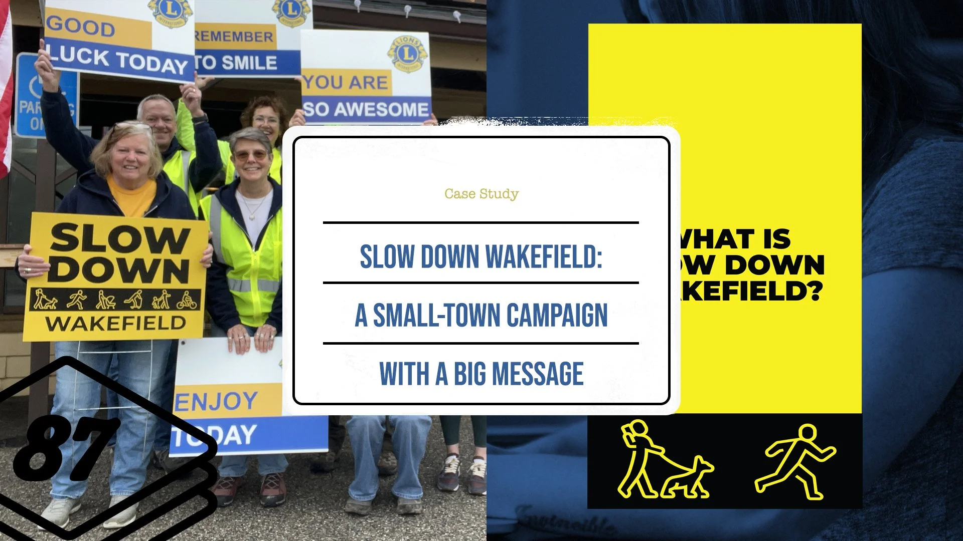 Slow Down Wakefield: A little sign. A lot of community.