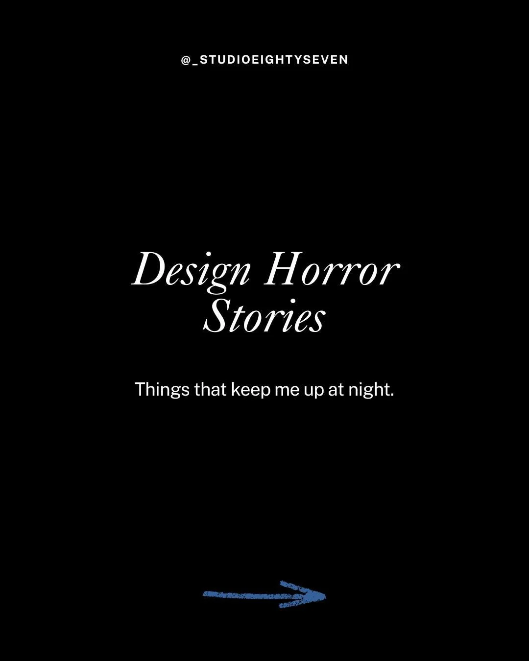 Some of us are afraid of ghosts... And some of us have opened a file called FINAL_FINAL_v7_USETHISONE.pdf.

Happy Halloween from Studio Eighty Seven. 🎃