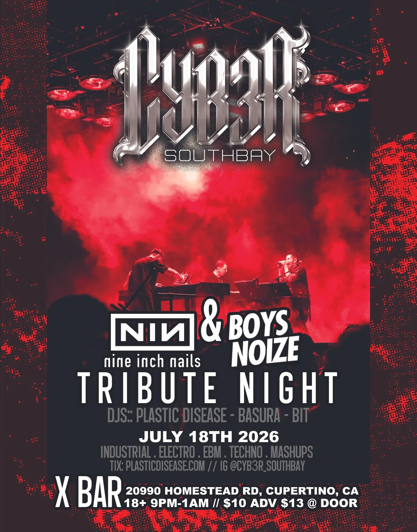 Cyb3r South Bay Presents: NINE INCH NAILS & BOYS NOIZE Tribute Night!