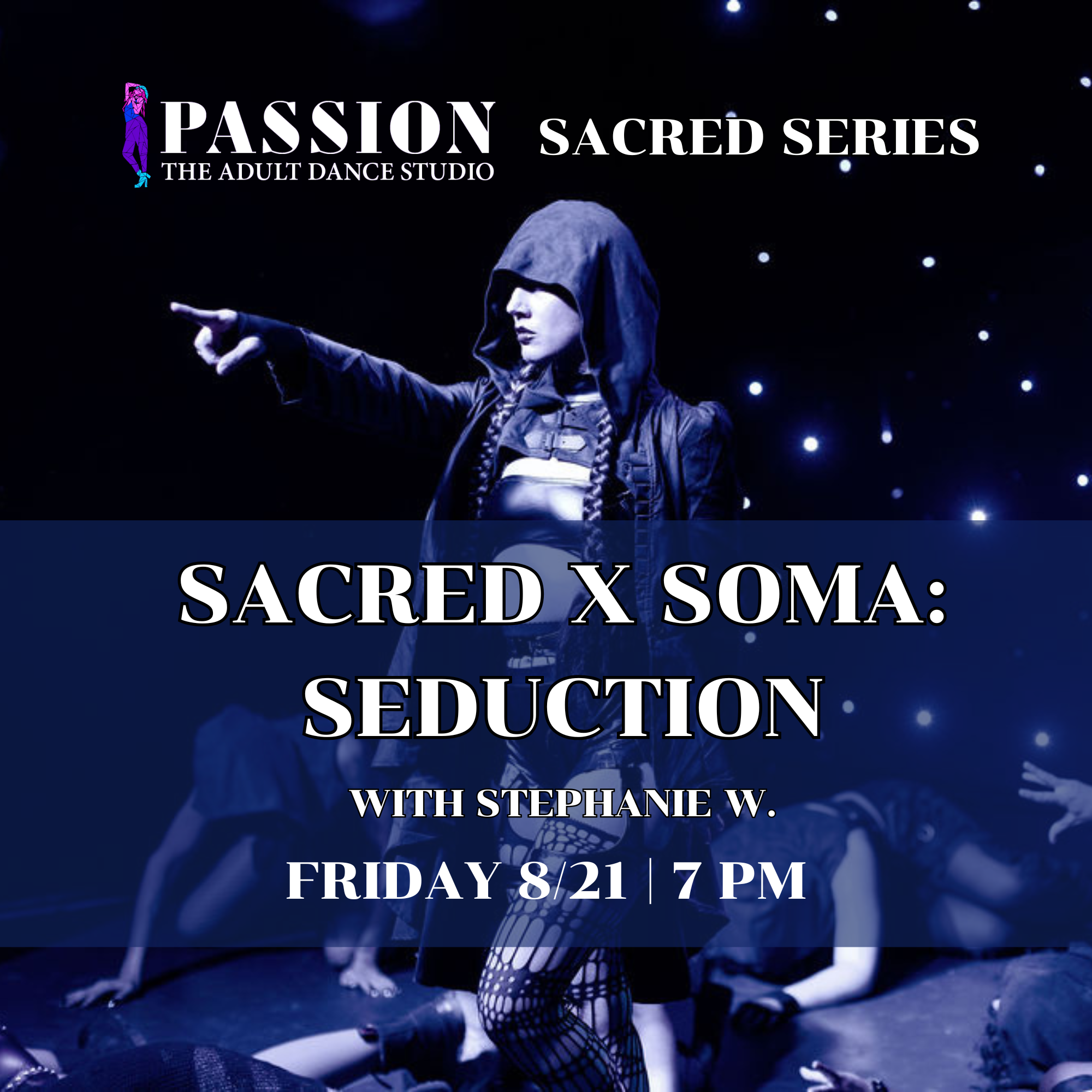 Sacred x Soma: Seduction