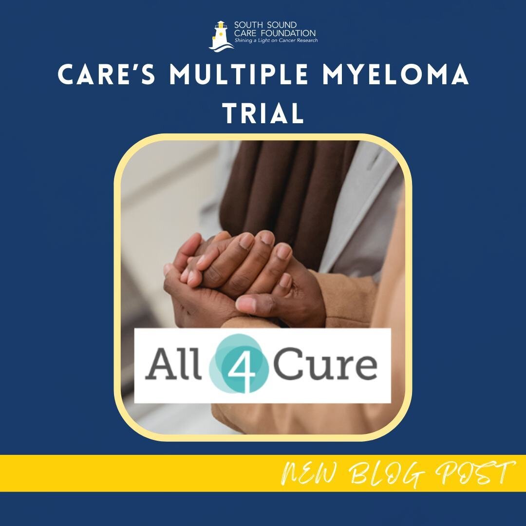 ✨ New Blog Post ✨ The South Sound CARE Foundation is planning to begin enrollment for a study for patients with multiple myeloma. This study involves the utilization of a platform, All4Cure, created by our very own Dr. Tony Blau. 

&gt;&gt; Read more