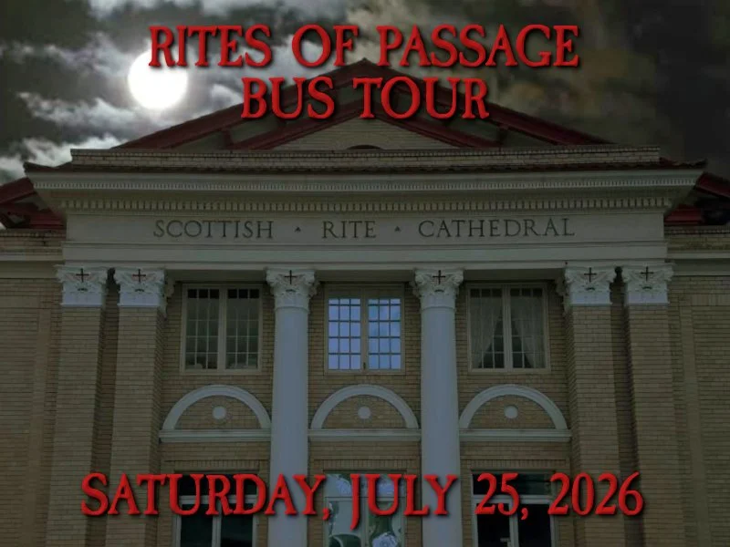 RITES OF PASSAGE - We’ll meet at the Scottish Rite Cathedral and explore its untold mysteries. Then we’ll hear stories about everyday people who have encountered those spirits that haven’t realized that it’s time to move on. 