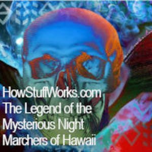The Legend of the Mysterious Night Marchers of Hawaii