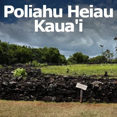 Sacred Poli‘ahu Heiau on Kaua‘i