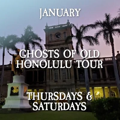 Ghosts of Old Honolulu Ghost Tour