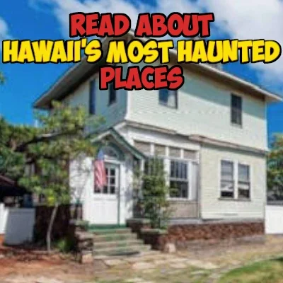 Read our haunted Hawaii blog